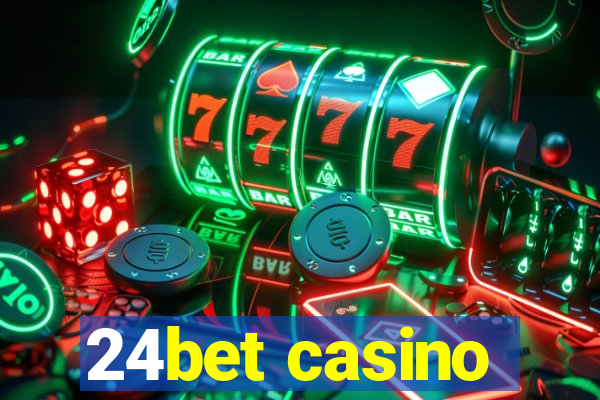 24bet casino